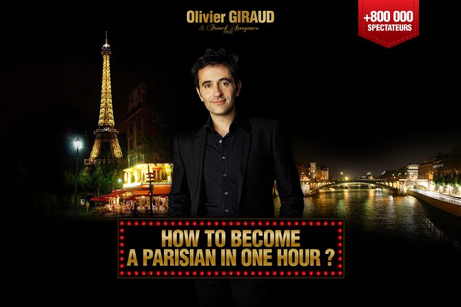 Paris night out : Comedy in English 'How to Become a Parisian ?' - The best part for English speakers: a Paris lesson without translation